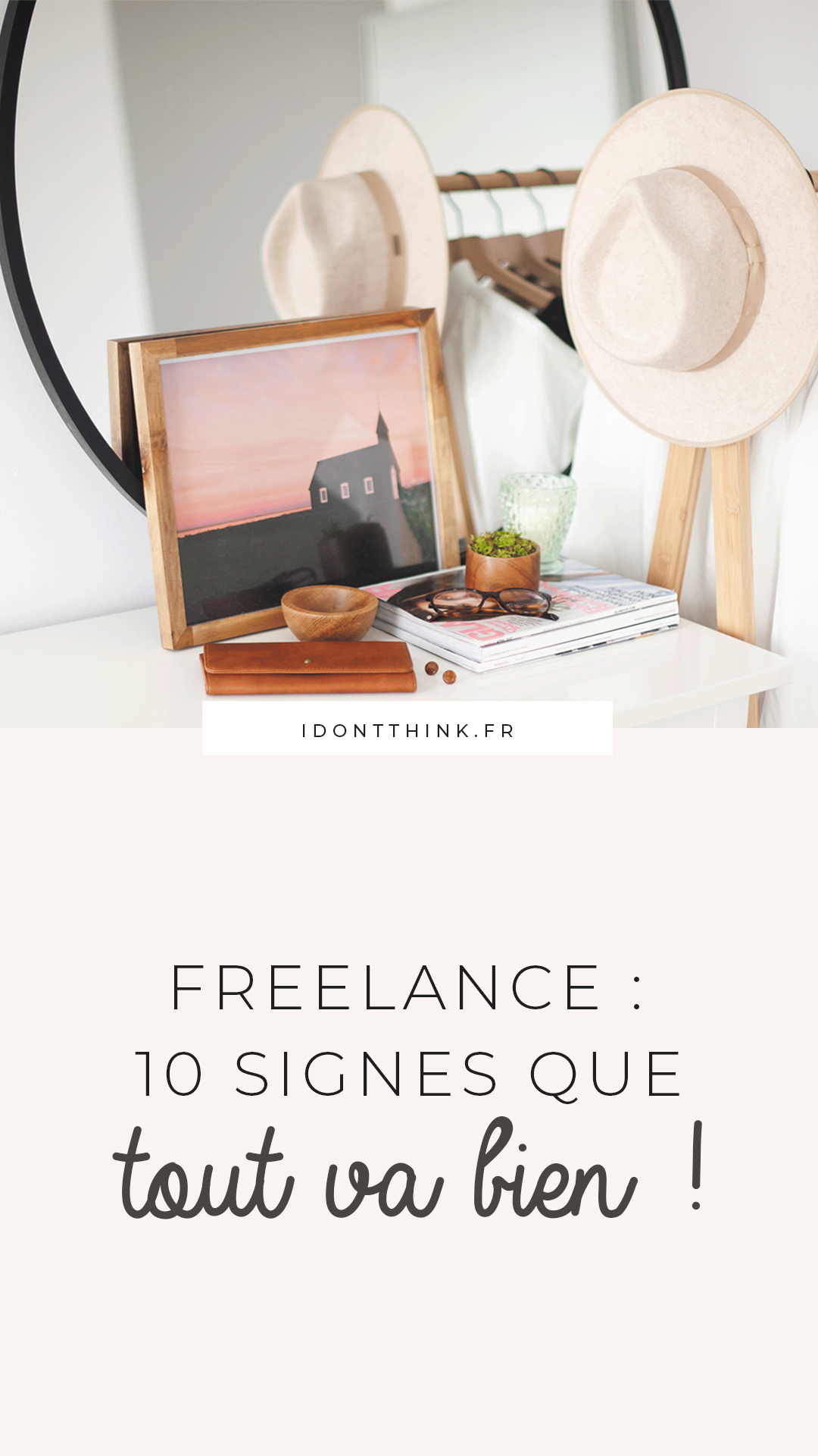 Vie de Freelance : 10 signes que tu vas dans le bon sens