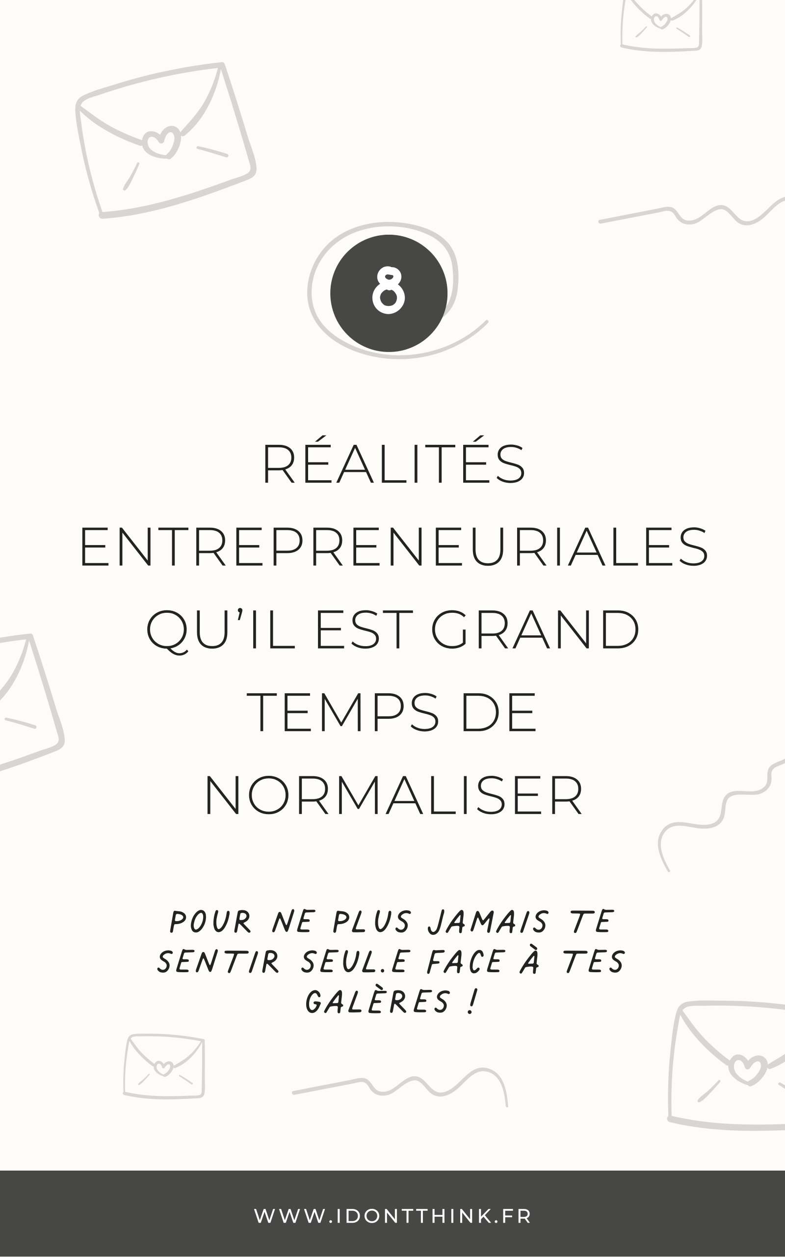 8 choses à normaliser quand on est entrepreneur·e