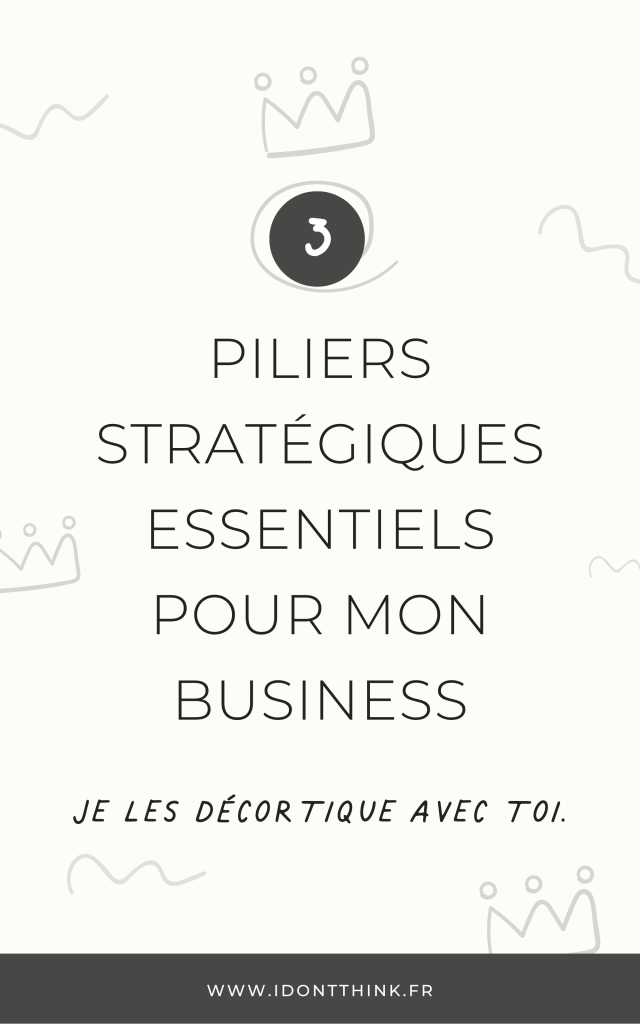 3 piliers stratégiques business en ligne